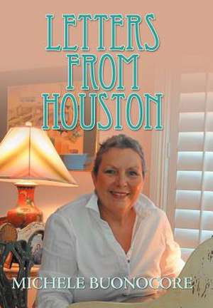 Buonocore, M: Letters from Houston