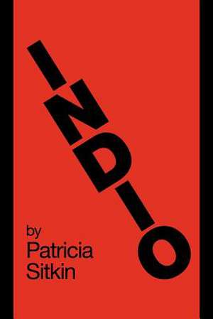 Indio de Patricia Sitkin