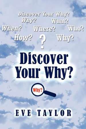 Discover Your Why de Evangelist Eve Taylor