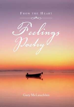 Feelings Poetry de Gary McLauchlan