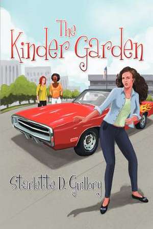 The Kinder Garden de Starlette D. Guillory