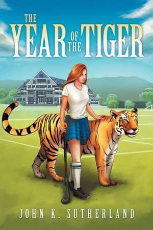 The Year of the Tiger de John K. Sutherland