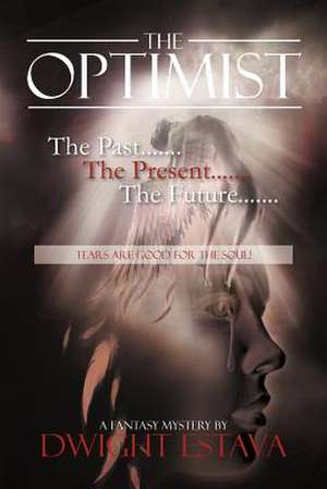 The Optimist de Dwight Estava