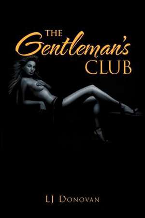 The Gentleman's Club de Lj Donovan