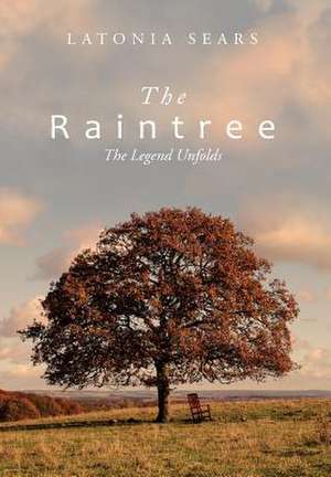 The Raintree de Latonia Sears