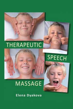 Therapeutic Speech Massage de Elena Dyakova