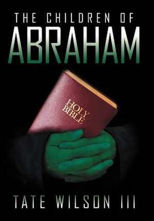 Wilson, T: Children of Abraham