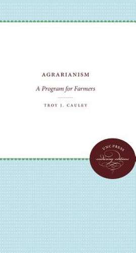 Agrarianism: A Program for Farmers de Troy J. Cauley