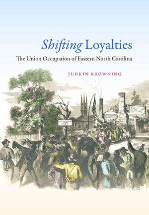 Shifting Loyalties de Judkin Browning