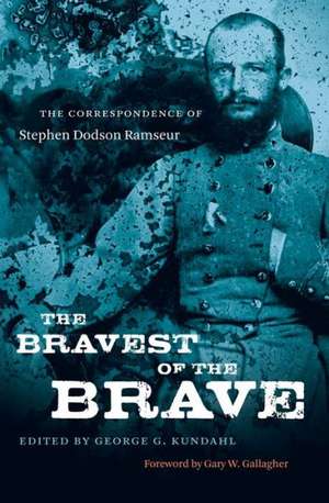 The Bravest of the Brave de George G. Kundahl