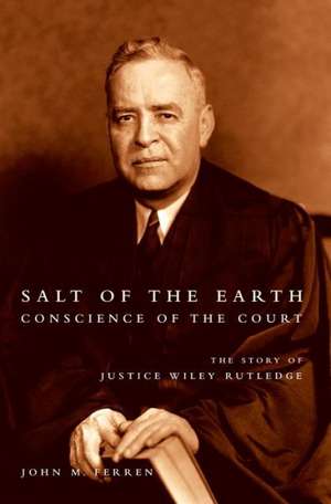 Salt of the Earth, Conscience of the Court de John M. Ferren