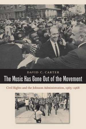 The Music Has Gone Out of the Movement de David C. Carter