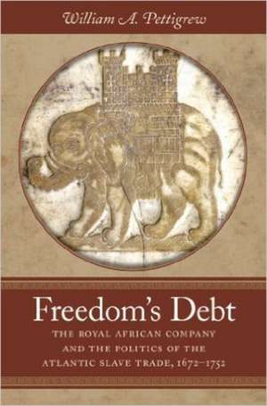 Freedom's Debt de William A. Pettigrew