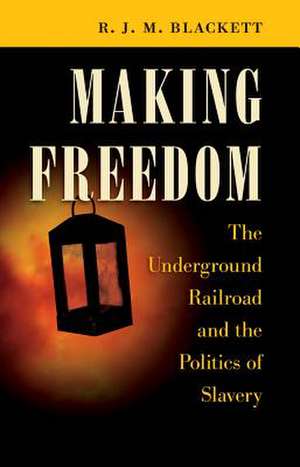 Making Freedom de R. J. M. Blackett