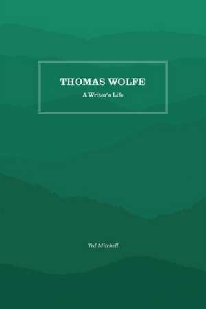 Thomas Wolfe de Ted Mitchell