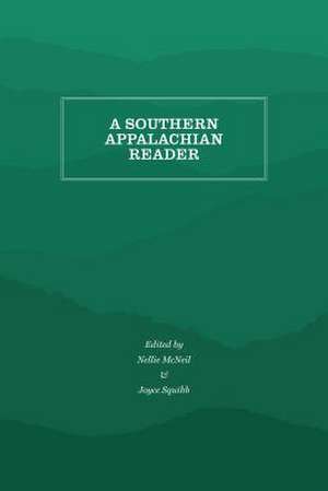 A Southern Appalachian Reader de Nellie McNeil