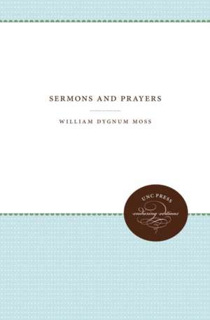 Sermons and Prayers de William Dygnum Moss