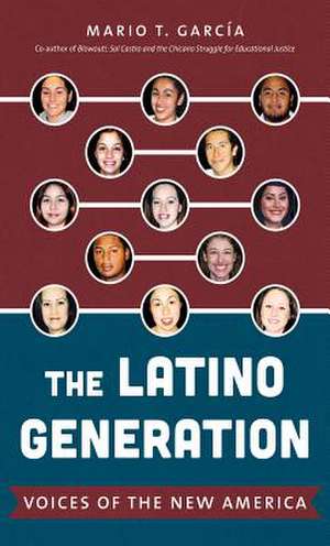 The Latino Generation de Mario T García