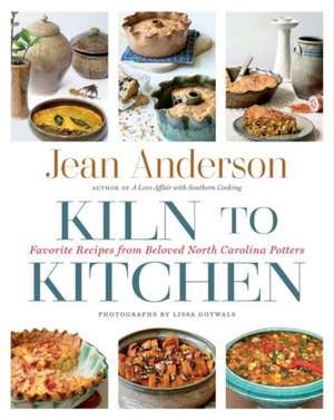 Kiln to Kitchen de Jean Anderson