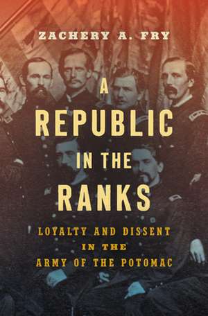 REPUBLIC IN THE RANKS de Zachery A. Fry