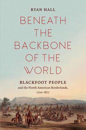 Beneath the Backbone of the World de Ryan Hall