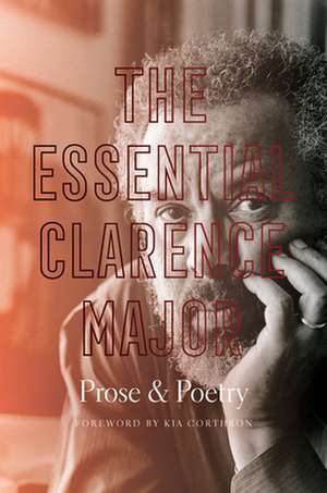 The Essential Clarence Major de Clarence Major