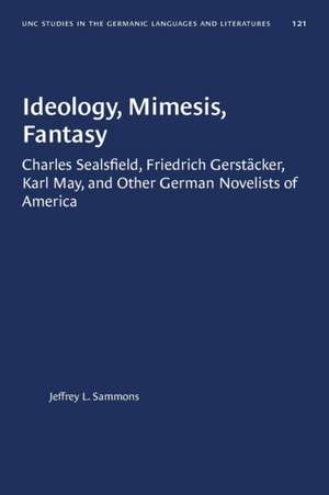 Ideology, Mimesis, Fantasy de Jeffrey L Sammons