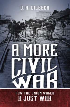 A More Civil War de D. H. Dilbeck