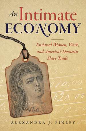 An Intimate Economy de Alexandra J. Finley