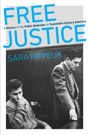 Free Justice de Sara Mayeux