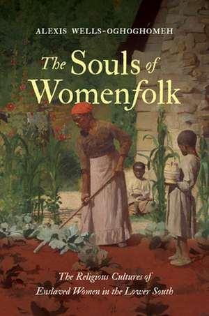 The Souls of Womenfolk de Alexis Wells-Oghoghomeh