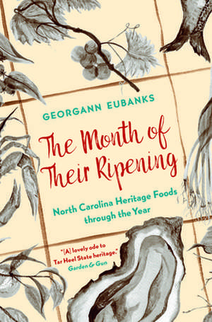 The Month of Their Ripening de Georgann Eubanks