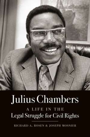 Julius Chambers de Richard A Rosen