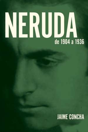 Neruda de Jaime Concha