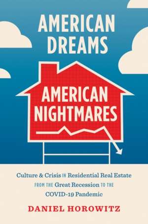 American Dreams, American Nightmares de Daniel Horowitz