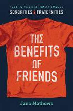 The Benefits of Friends de Jana Mathews