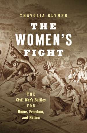 The Women's Fight de Thavolia Glymph