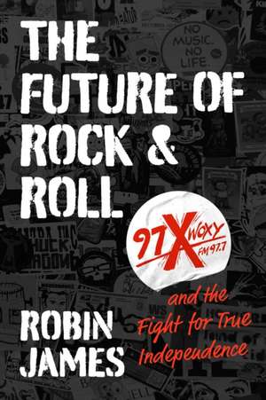 The Future of Rock and Roll de Robin James