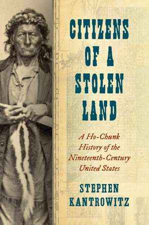 Citizens of a Stolen Land de Stephen Kantrowitz