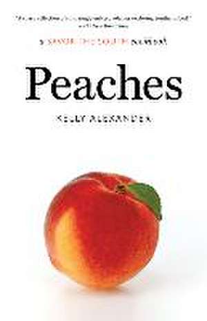 Peaches de Kelly Alexander