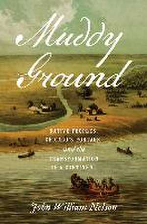 Muddy Ground de John William Nelson