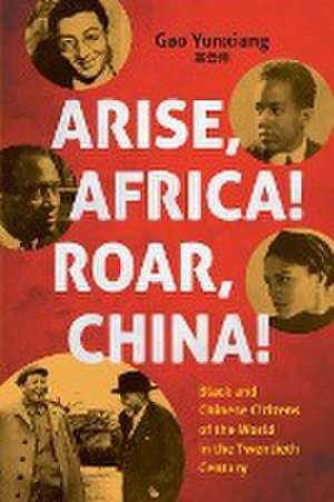 Arise Africa, Roar China de Yunxiang Gao