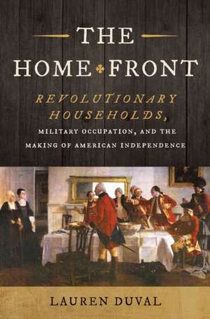 The Home Front de Lauren Duval