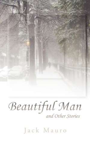 Beautiful Man de Jack Mauro