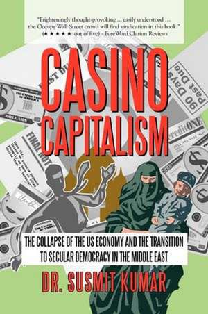 Casino Capitalism de Dr Susmit Kumar