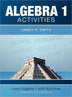 Algebra 1 Activities de James H. Smith