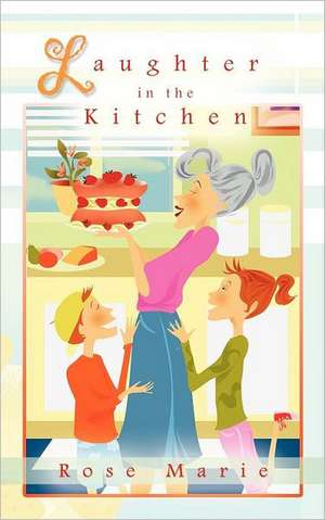 Laughter in the Kitchen de Rose Marie