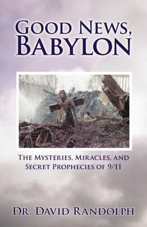 Good News, Babylon de David Randolph