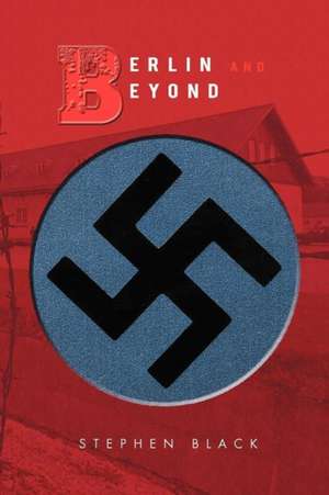 Berlin and Beyond de Stephen Black