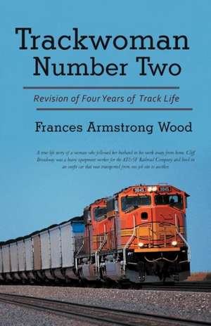 Trackwoman Number Two de Wood, Frances Armstrong